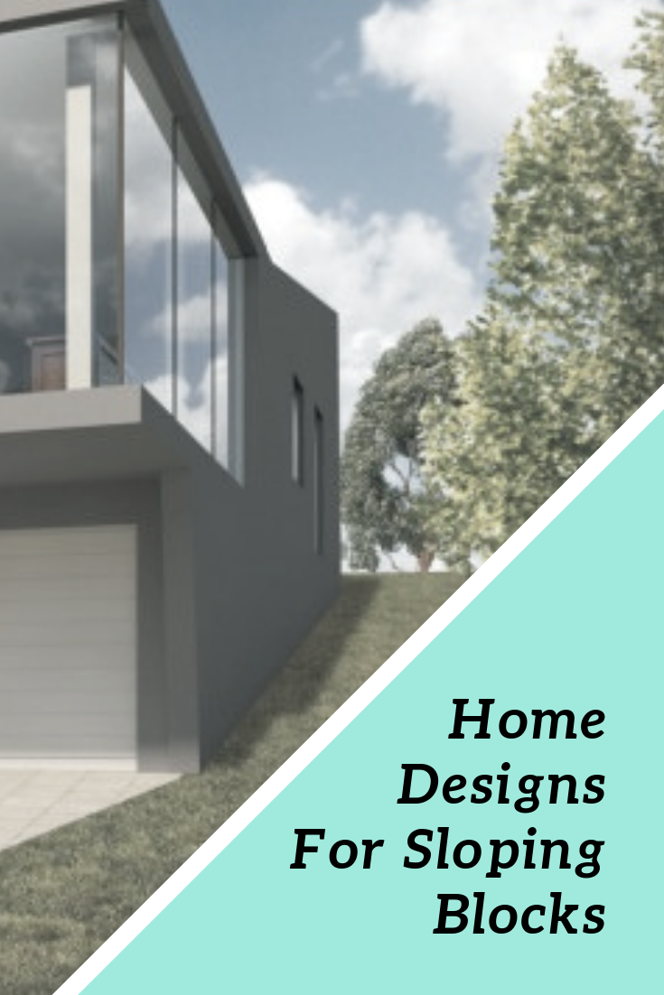 House Designs for Sloping Blocks